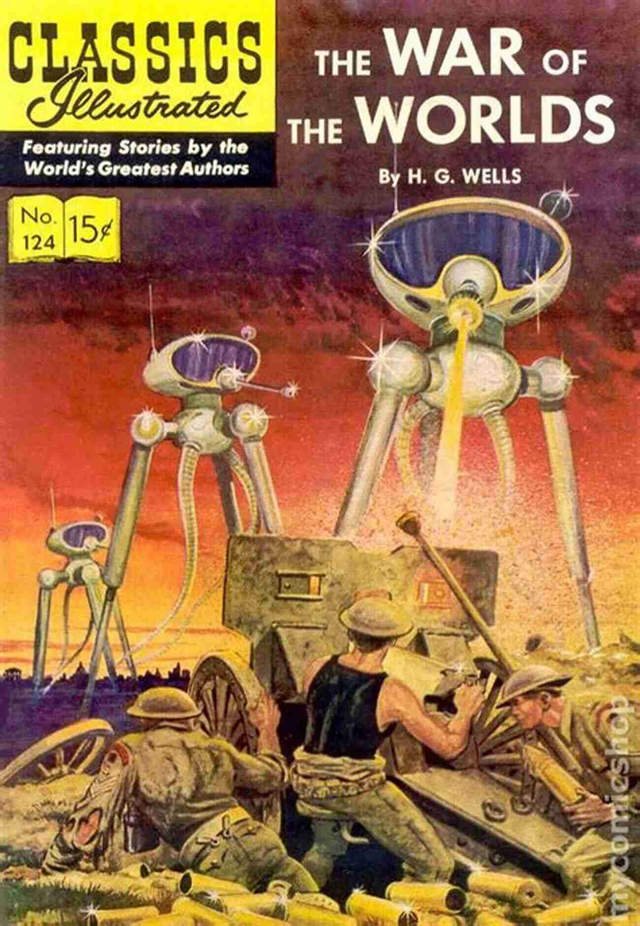 The War Of The Worlds Classics Illustrated And Annotated The War Of The Worlds (Classics Illustrated And Annotated)