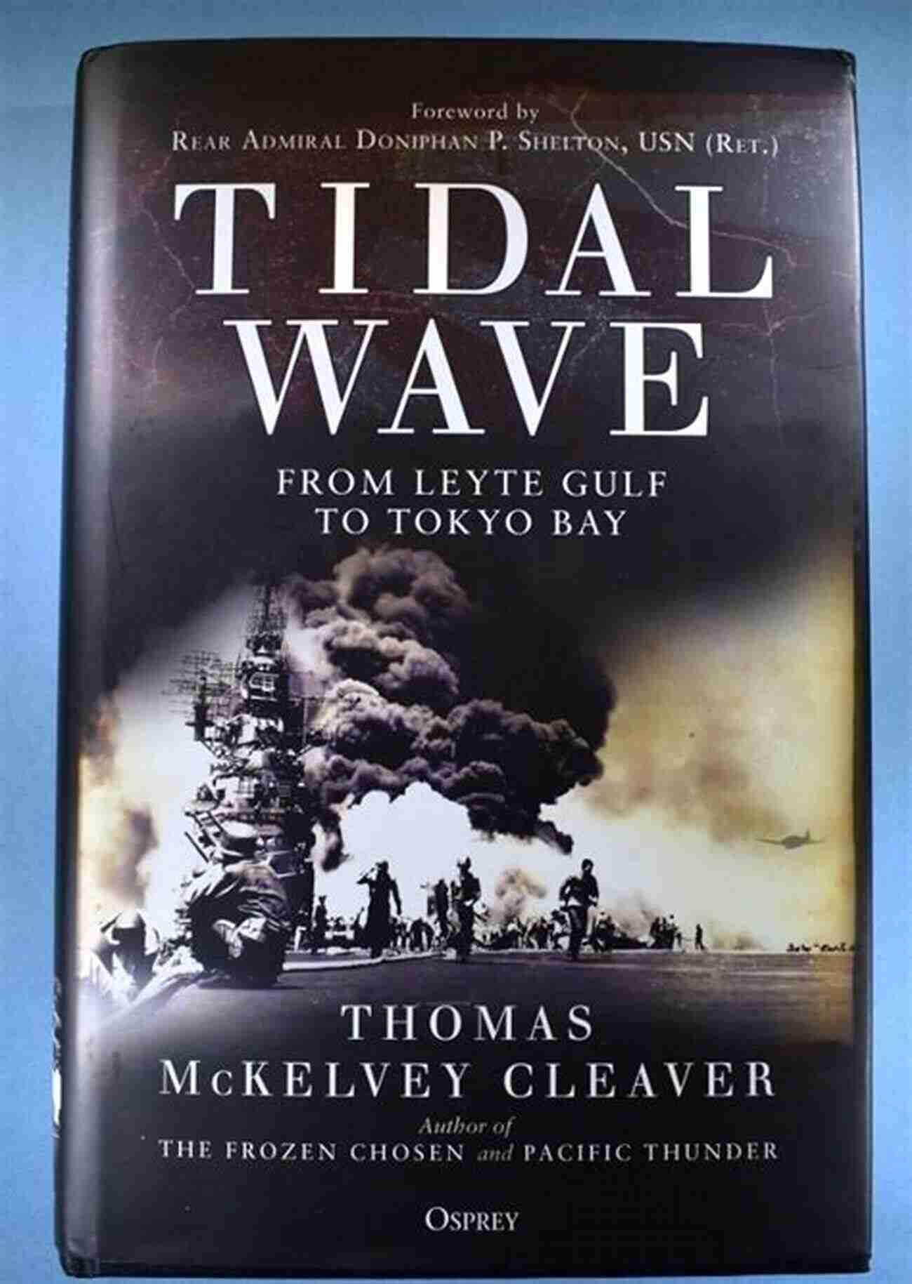 Tokyo Bay Tidal Wave Tidal Wave: From Leyte Gulf To Tokyo Bay