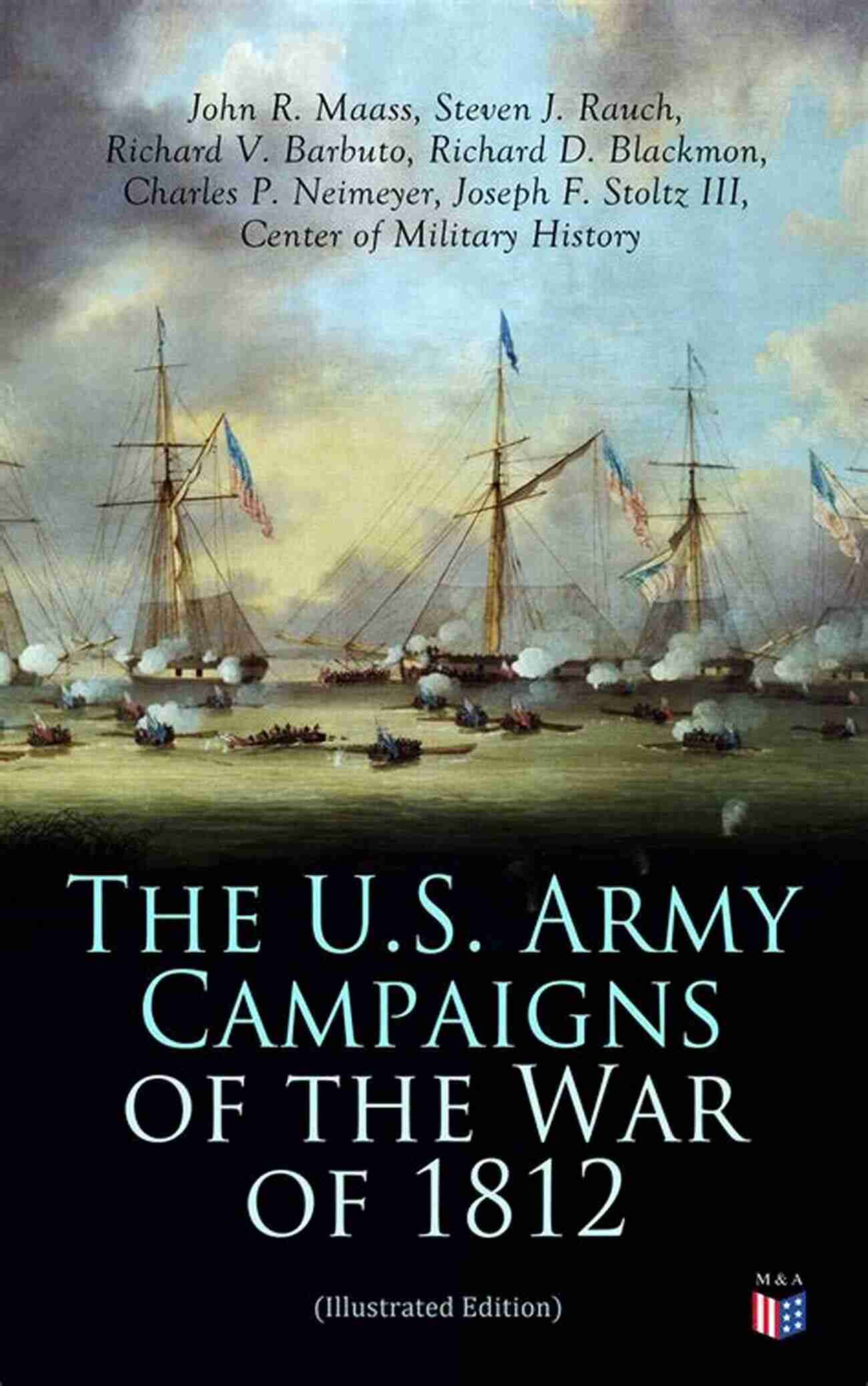 US Army Campaigns in the War of 1812