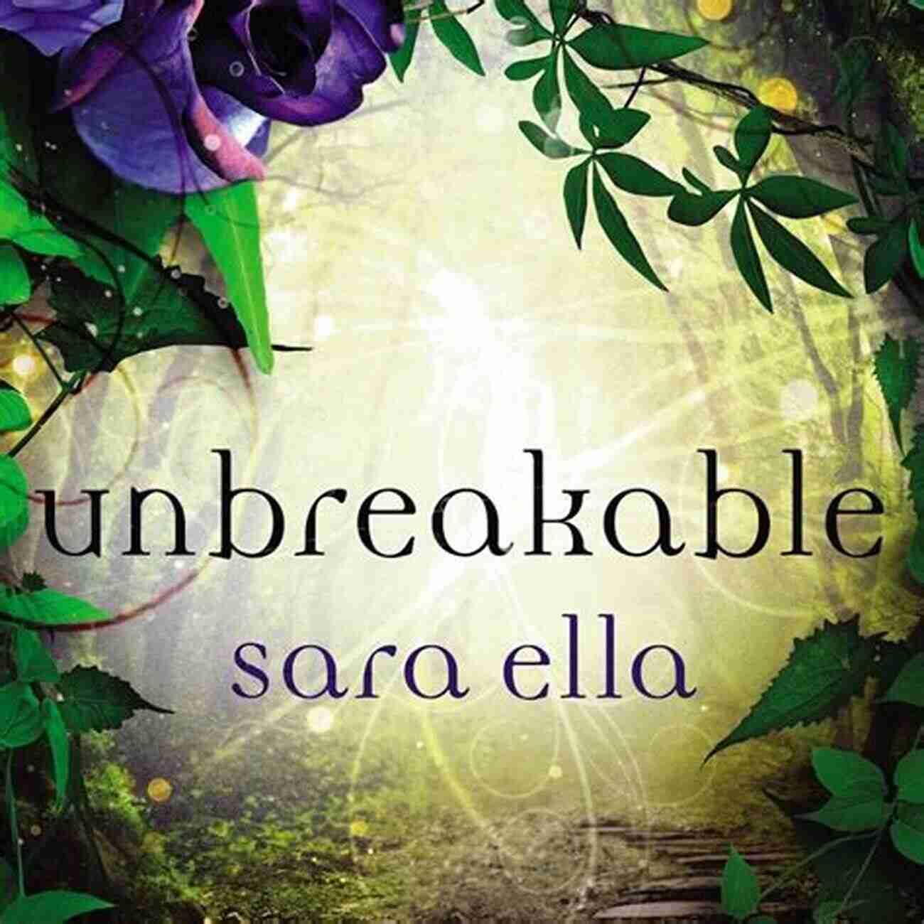 Unbreakable The Unblemished Trilogy: Book 1 Unbreakable (The Unblemished Trilogy 3)