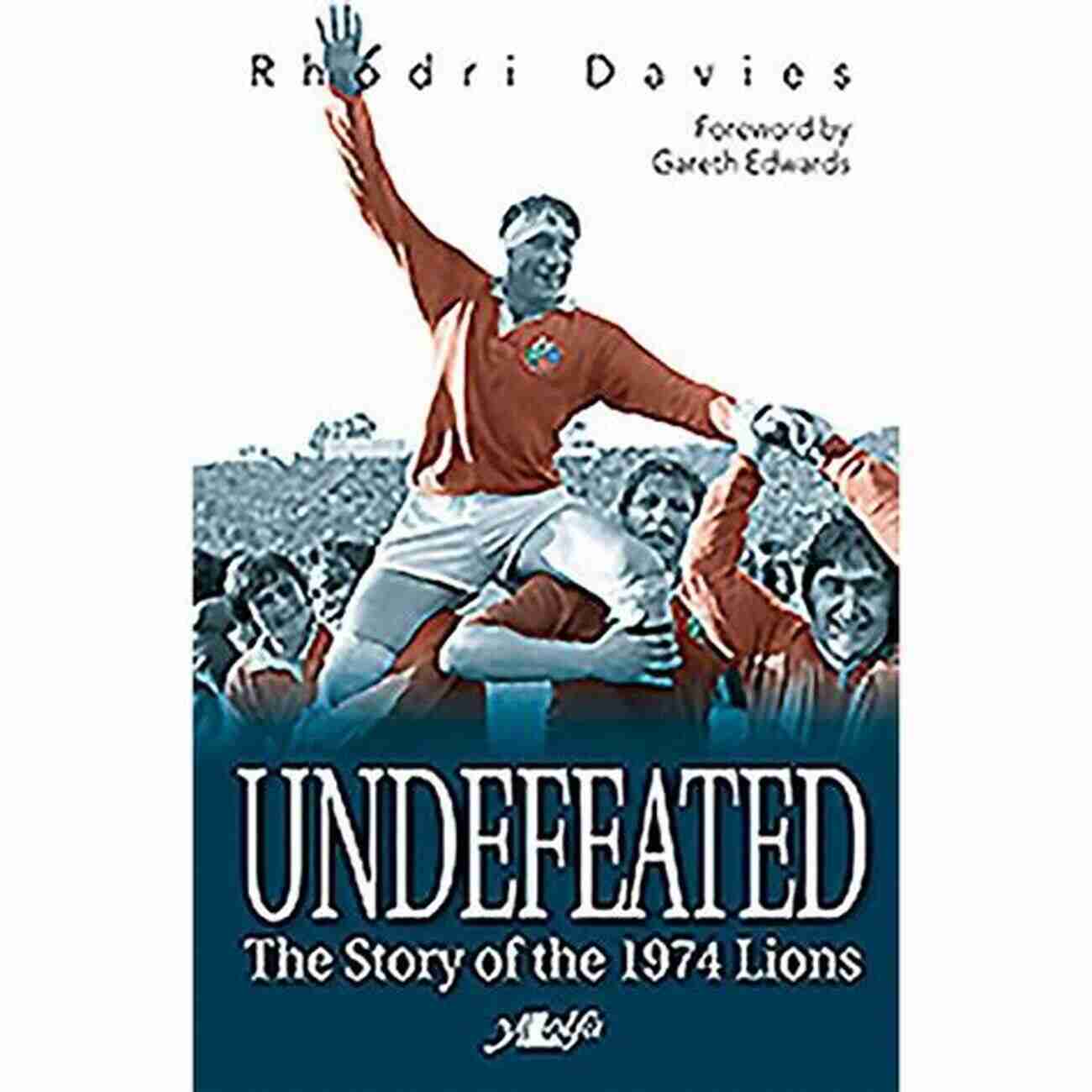 Undefeated The Story Of The 1974 Lions Undefeated: The Story Of The 1974 Lions