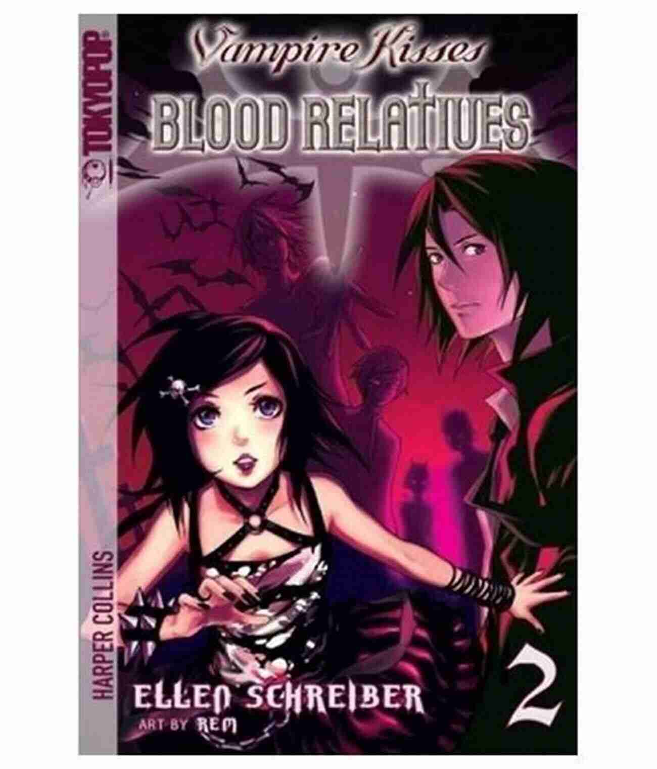 Vampire Kisses Blood Relatives Volume Experience A World Of Hidden Secrets And Unforeseen Twists Vampire Kisses: Blood Relatives Volume I