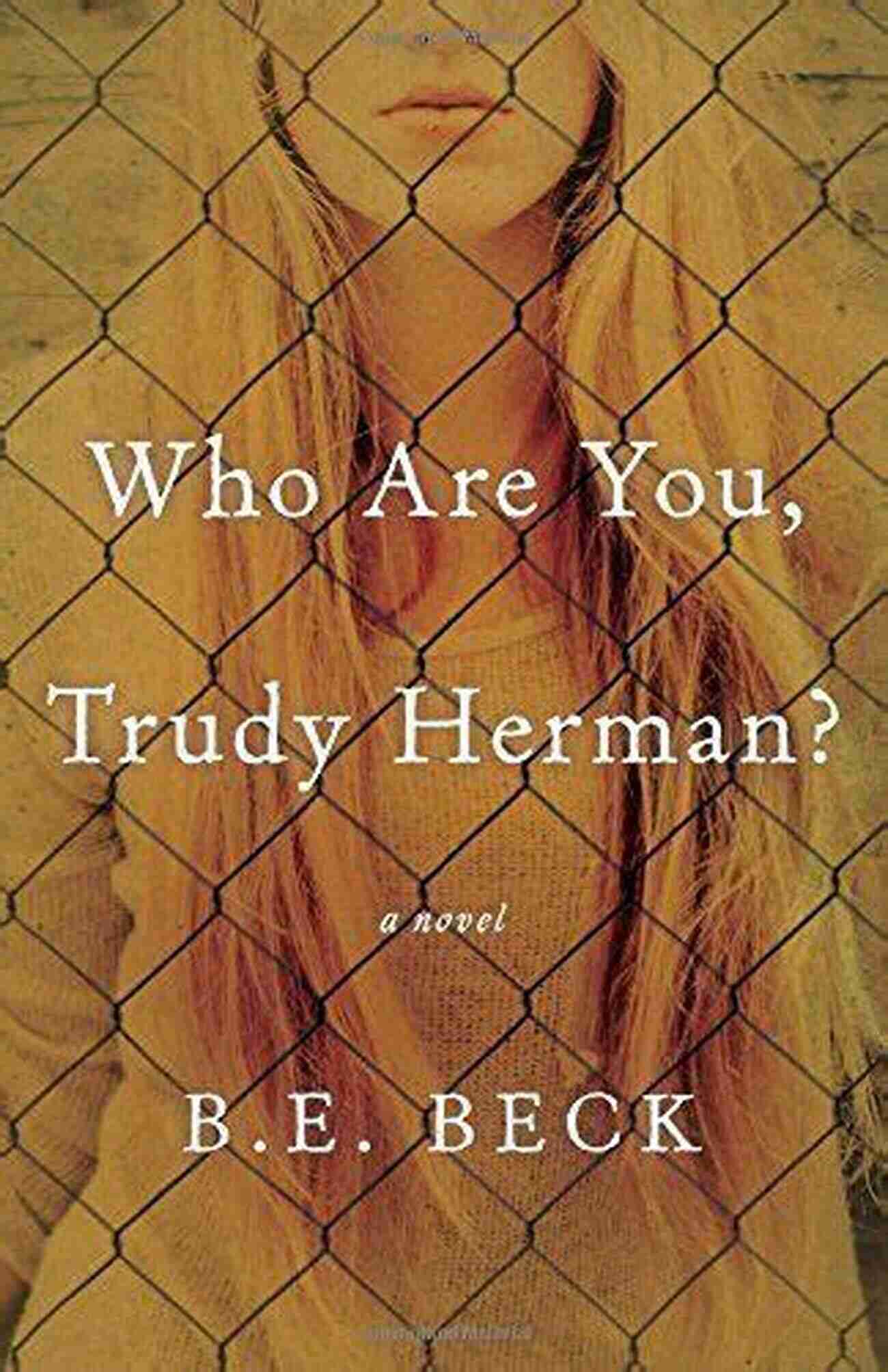 Who Are You Trudy Herman Novel A Gripping Mystery That Will Keep You Hooked! Who Are You Trudy Herman?: A Novel