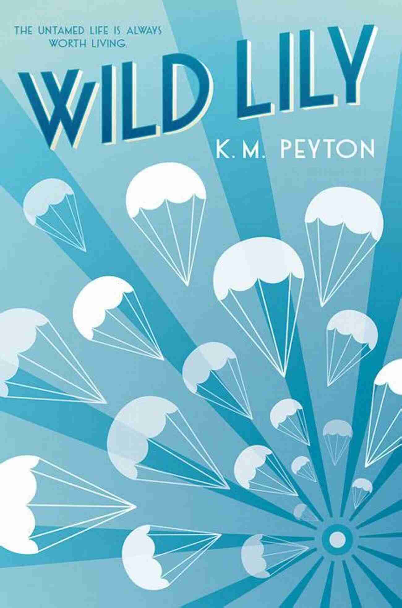 Wild Lily Peyton – Flourishing In A Vibrant Meadow Wild Lily K M Peyton