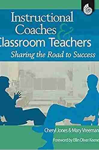 Instructional Coaches And Classroom Teachers (Professional Resources)