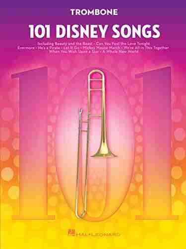 101 Disney Songs For Trombone Chad Johnson