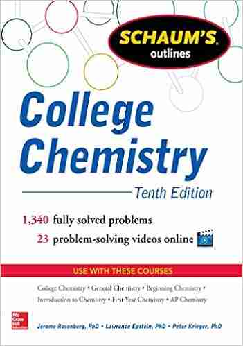 Schaum S Outline Of College Chemistry: 1 340 Solved Problems + 23 Videos (Schaum S Outlines)