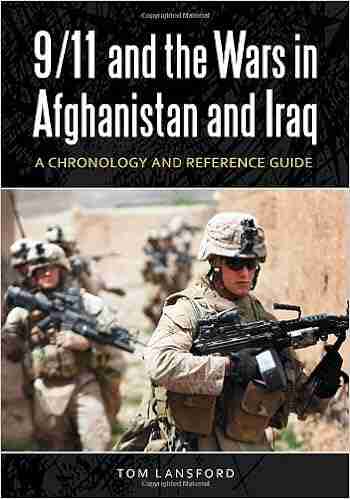 9/11 And The Wars In Afghanistan And Iraq: A Chronology And Reference Guide