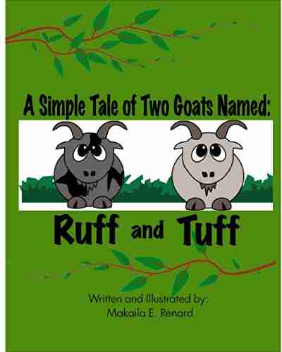 A Simple Tale of two goats names Ruff and Tuff