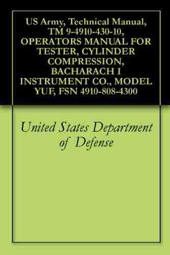 US Army Technical Manual TM 9 4910 430 10 OPERATORS MANUAL FOR TESTER CYLINDER COMPRESSION BACHARACH I INSTRUMENT CO MODEL YUF FSN 4910 808 4300