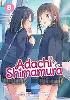 Adachi and Shimamura (Light Novel) Vol 8