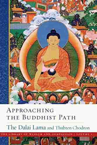 Approaching The Buddhist Path (The Library Of Wisdom And Compassion 1)