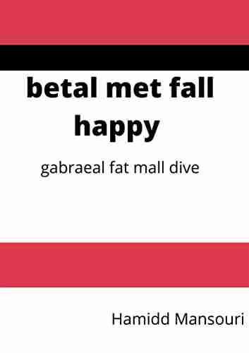 Betal Met Fall Happy: Gabraeal Fat Mall Dive