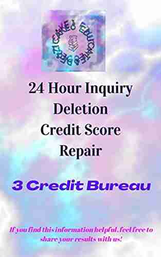 24 Hour Inquiry Deletion Credit Score Repair : 3 Credit Bureau