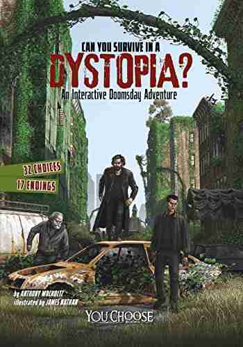 Can You Survive in a Dystopia? (You Choose: Doomsday)