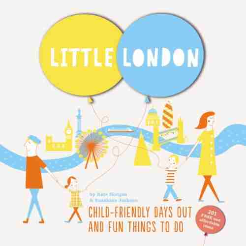 Little London: Child friendly Days Out and Fun Things To Do