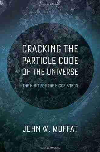 Cracking The Particle Code Of The Universe