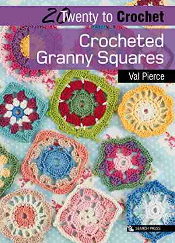 Twenty To Crochet: Crocheted Granny Squares (Twenty To Make)