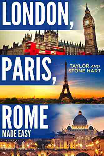 London Paris Rome Made Easy Taylor Hart