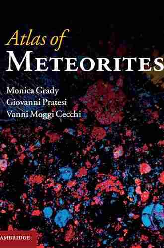 Atlas of Meteorites Giovanni Pratesi