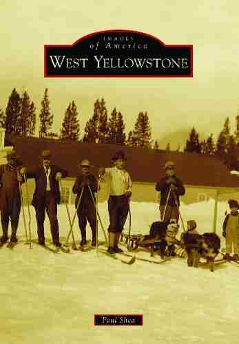 West Yellowstone (Images of America)