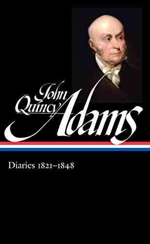 John Quincy Adams: Diaries Vol 2 1821 1848 (LOA #294) (Library Of America Adams Family Collection 6)