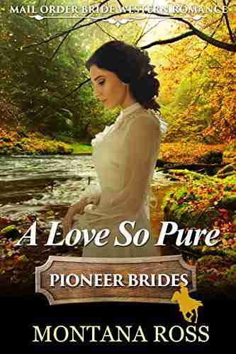 A Love So Pure: Historical Western Romance