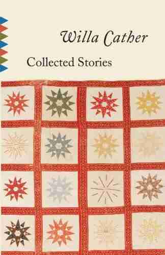 Collected Stories of Willa Cather (Vintage Classics)