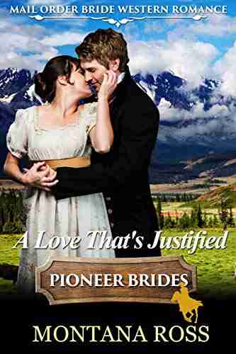 A Love That S Justified: Historical Western Romance