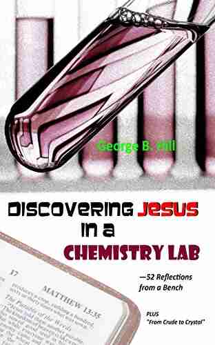 Discovering Jesus In A Chemistry Lab