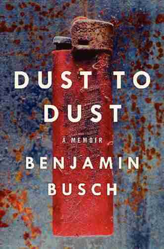 Dust to Dust: A Memoir