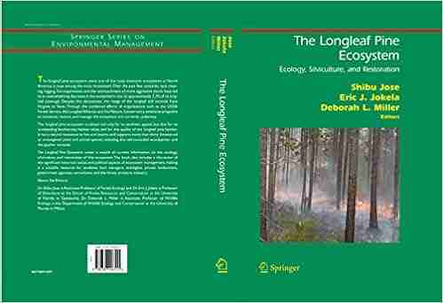 The Longleaf Pine Ecosystem: Ecology Silviculture and Restoration (Springer on Environmental Management)