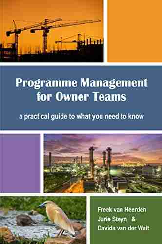 Programme Management For Owner Teams: A Practical Guide To What You Need To Know