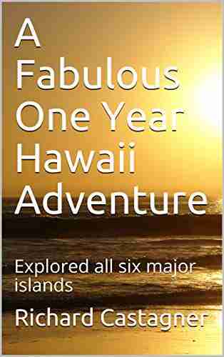 A Fabulous One Year Hawaii Adventure: Explored All Six Major Islands (Road Trip 6)