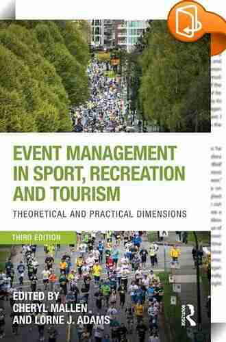 Event Management In Sport Recreation And Tourism: Theoretical And Practical Dimensions