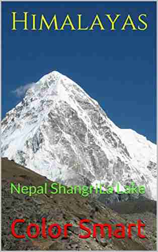 Himalayas: Nepal ShangriLa Lake (Photo Book 83)