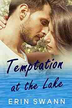 Temptation at the Lake: A small town romance (Clear Lake 1)