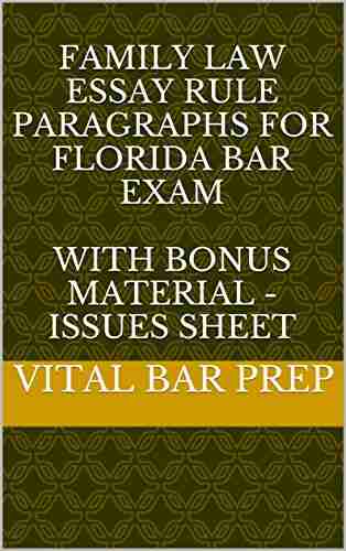 Family Law Essay Rule Paragraphs for Florida Bar Exam: With BONUS Material Issues Sheet