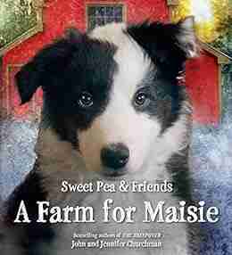 A Farm for Maisie (Sweet Pea Friends 3)