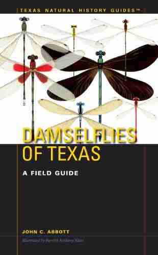 Damselflies Of Texas: A Field Guide (Texas Natural History Guides)