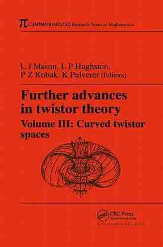 Further Advances In Twistor Theory Volume III: Curved Twistor Spaces