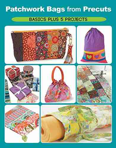 Precut Patchwork Party: Projects To Sew And Craft With Fabric Strips Squares And Fat Quarters