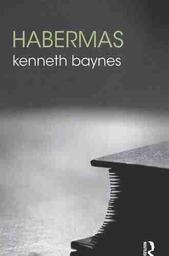 Habermas (The Routledge Philosophers) Kenneth Baynes