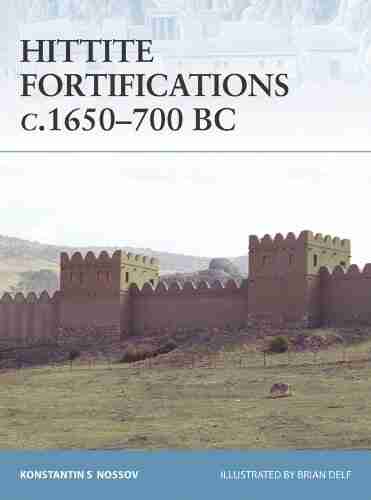 Hittite Fortifications c 1650 700 BC (Fortress 73)