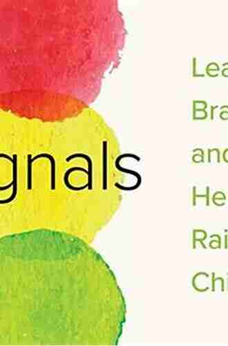 Signals: How Brain Science And The Bible Help Parents Raise Resilient Children