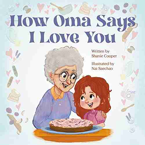 How Oma Says I Love You