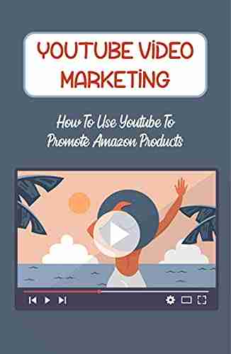 YouTube Video Marketing: How To Use Youtube To Promote Amazon Products: How To Find The Best Information Products To Promote Fast