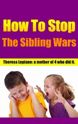 How To Stop The Sibling Wars