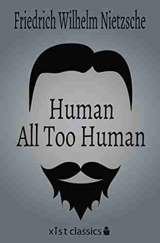 Human All Too Human (Xist Classics)