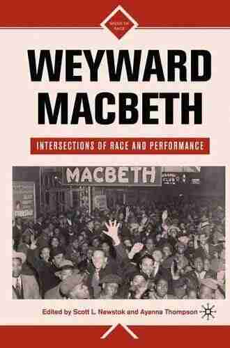 Weyward Macbeth: Intersections of Race and Performance (Signs of Race)